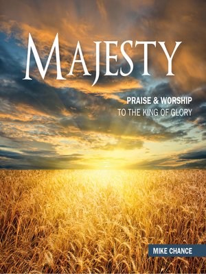 cover image of Majesty--Praise & Worship to the King of Glory